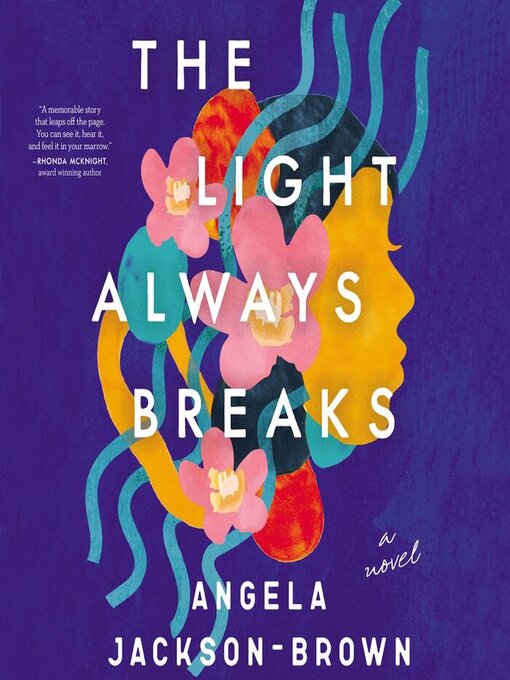 Title details for The Light Always Breaks by Angela Jackson-Brown - Wait list